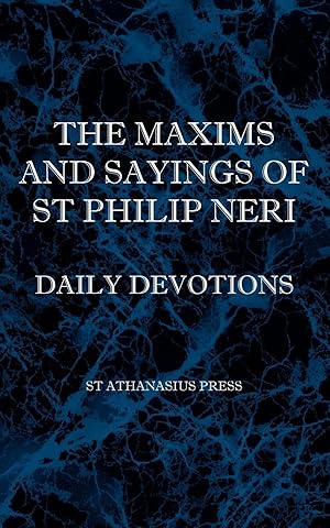 Seller image for The Maxims and Sayings of St Philip Neri for sale by moluna