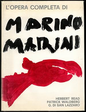 Marini. - Waldberg, Patrick. L'Opera Completa. Introduzione di Herbert Read. Saggio Critico di Pa...