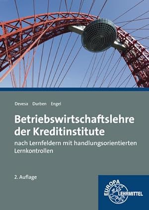 Seller image for Betriebswirtschaftslehre der Kreditinstitute: nach Lernfeldern mit handlungsorientierten Lernkontrollen for sale by unifachbuch e.K.