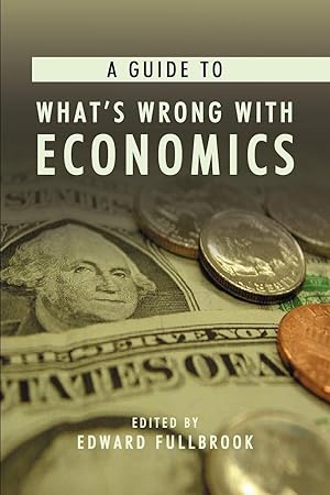 Bild des Verkufers fr A Guide to What s Wrong with Economics zum Verkauf von moluna