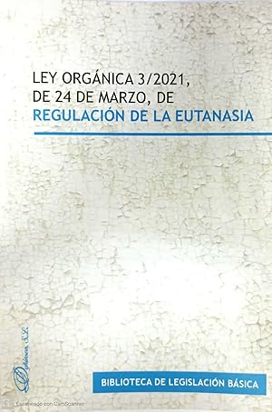 Image du vendeur pour Ley Orgnica 3/2021, de 24 de marzo, de regulacin de la eutanasia mis en vente par Imosver