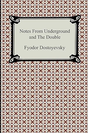 Seller image for Notes from Underground and the Double for sale by moluna