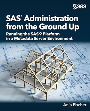 Bild des Verkufers fr SAS Administration from the Ground Up: Running the Sas9 Platform in a Metadata Server Environment zum Verkauf von moluna