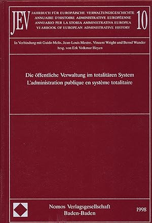 Bild des Verkufers fr Die ffentliche Verwaltung im totalitren System L'administration publique en systme totalitaire zum Verkauf von avelibro OHG