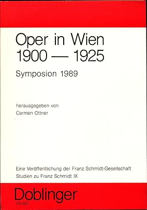 Bild des Verkufers fr Oper in Wien 1900 - 1925 Symposion 1989 zum Verkauf von avelibro OHG