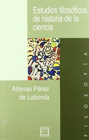 Imagen del vendedor de ESTUDIOS FILOSOFICOS DE HISTORIA DE LA CIENCIA. a la venta por TraperaDeKlaus