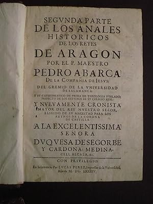 SEGUNDA PARTE DE LOS ANALES HISTÓRICOS DE LOS REYES DE ARAGÓN.