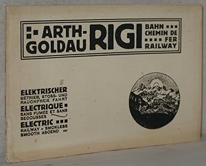 Arth-Goldau Rigi Bahn = Chemin de fer = Railway [Illustrierter Führer] / Hrsg. von der Direktion ...