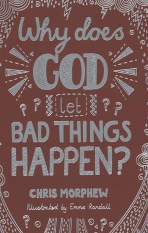 Imagen del vendedor de Why Does God Let Bad Things Happen? a la venta por GreatBookPricesUK