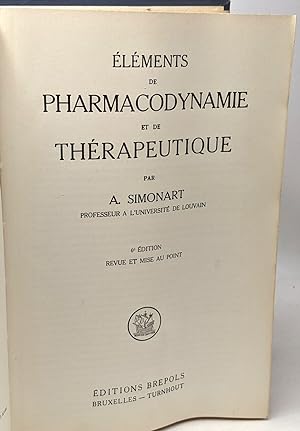 Éléments de pharmacodynamie et de thérapeutique - 6e édition revue et mise au point