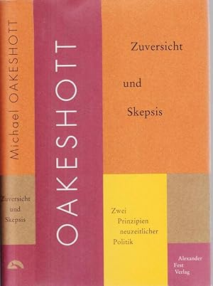 Seller image for Zuversicht und Skepsis. Zwei Prinzipien neuzeitlicher Politik. for sale by Antiquariat Carl Wegner