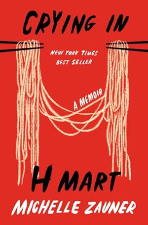 Seller image for Crying in H Mart : A Memoir for sale by GreatBookPrices