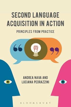 Immagine del venditore per Second Language Acquisition in Action : Principles from Practice venduto da GreatBookPrices
