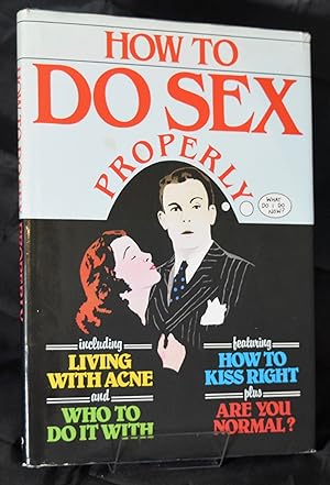Seller image for How to Do Sex Properly (A Charles Herridge Book) for sale by Libris Books