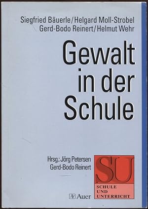 Seller image for Gewalt in der Schule Reihe Schule und Unterricht for sale by Flgel & Sohn GmbH