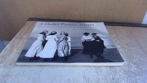 Seller image for A Shaker Family Album: Photographs from the Collection of Canterbury Shaker Village for sale by BoundlessBookstore