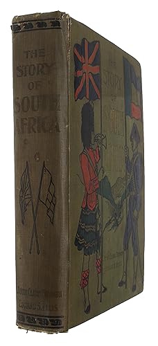 Seller image for The Story of South Africa. An Account of the historical Transformation of the Dark Continent by the European Powers and the Culminating Contest between Great Britain and the South African Republic in the Transvaal War. Copiously illustrated with color. for sale by Lynge & Sn ILAB-ABF