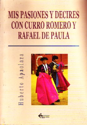 MIS PASIONES Y DECIRES CON CURRO ROMERO Y RAFAEL DE PAULA