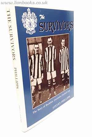 The Survivors History of Rochdale A. F. C.