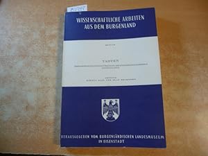 Tadten. Eine dorfmonographische Forschung der Ethnographia Pannonica Austriaca 1972 / 73. (Kultur...