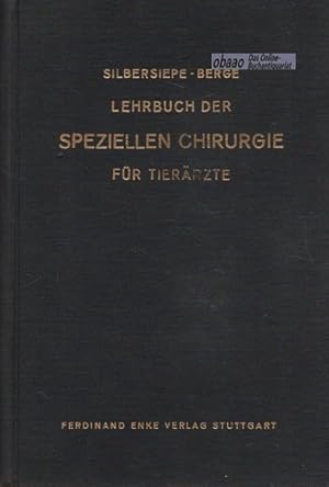 Lehrbuch der speziellen Chirurgie für Tierärzte und Studierende