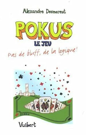 Pokus le jeu : Pas de bluff de la logique