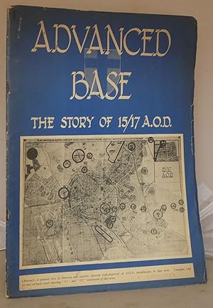 Advanced Base: The Story of 15/17 A.O.D.