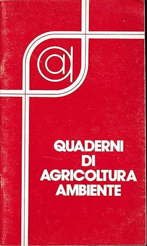 Quaderni di agricoltura ambiente, supplemento al n. 3 di Agricoltura Ambiente, Settembre 1979