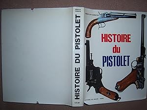 Image du vendeur pour Histoire du Pistolet mis en vente par Gallois Books