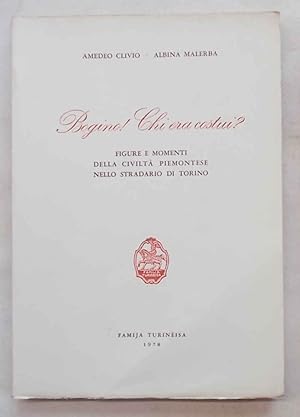 Bogino! Chi era costui? Figure e momenti della civiltà piemontese nello stradario di Torino.