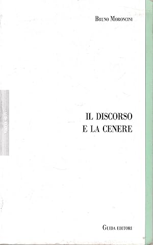 Il discorso e la cenere : dieci variazioni sulla responsabilità filosofica