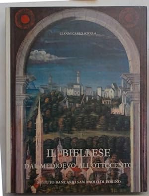 Il Biellese dal Medioevo all'Ottocento.