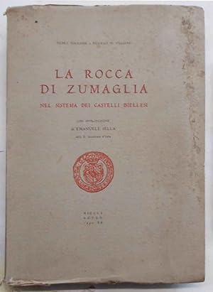 Seller image for La rocca di Zumaglia nel sistema dei castelli biellesi. for sale by S.B. Il Piacere e il Dovere