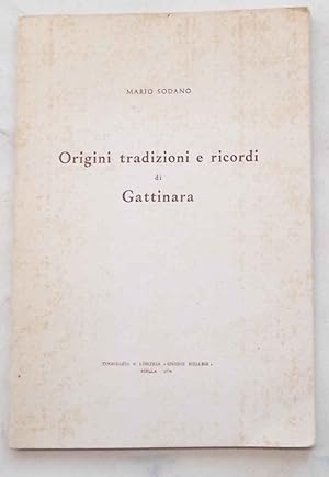 Immagine del venditore per Origini tradizioni e ricordi di Gattinara. venduto da S.B. Il Piacere e il Dovere