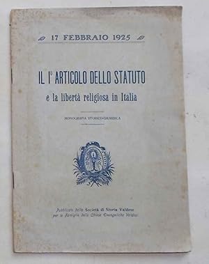 Il I° Articolo dello Statuto e la libertà religiosa in Italia. Monografia storico-giuridica.