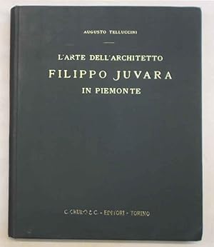 L'arte dell'architetto Filippo Juvara in Piemonte.