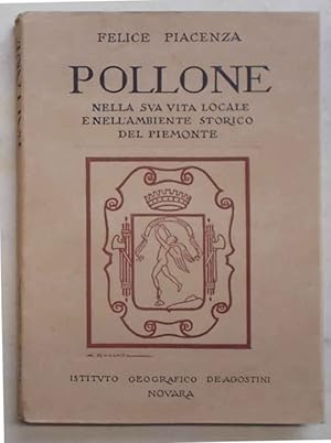 Pollone nella sua vita locale e nell'ambiente storico del Piemonte.