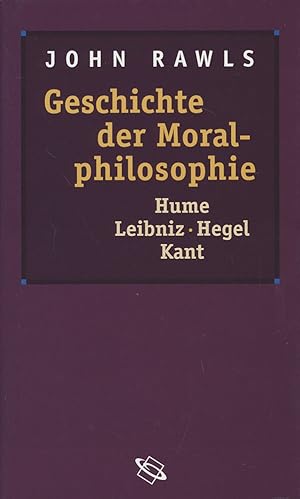 Bild des Verkufers fr Geschichte der Moralphilosophie. Hume, Leibniz, Kant, Hegel. Herausgegeben von Barbara Herman. bersetzt von Joachim Schulte. zum Verkauf von Antiquariat Lenzen