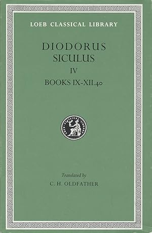 Immagine del venditore per IV. Books IX-XII, 40. With an English translation by C. H. Oldfather. venduto da Antiquariat Lenzen