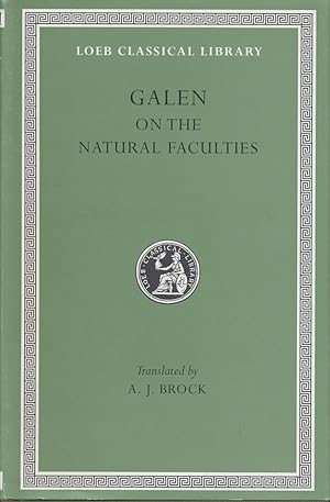 On the Natural Faculties. With an English translation by Arthur John Brock.