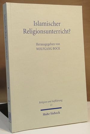 Bild des Verkufers fr Islamischer Religionsunterricht?. Rechtsfragen, Lnderberichte, Hintergrnde. zum Verkauf von Dieter Eckert