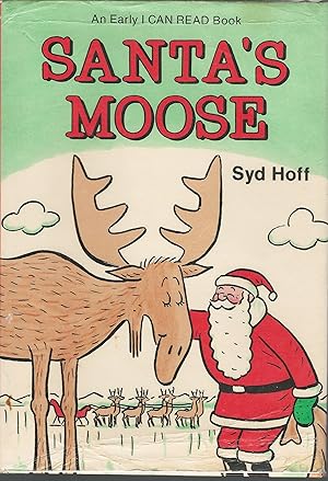 Santa's Moose (An Early I CAN READ Book)