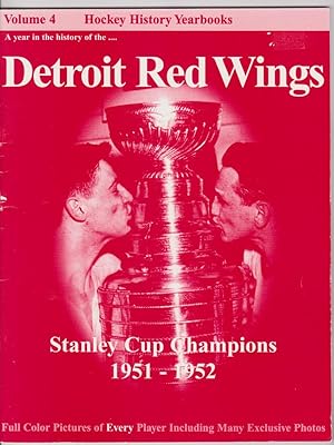 The Detroit Red Wings: Stanley Cup Champions -- 1951-1952 (Hockey History Yearbooks)