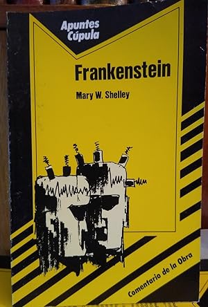 Seller image for Apuntes Cpula FRANKENSTEIN Mary W. Shelley - Comentario de la obra for sale by Libros Dickens