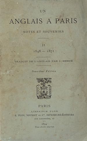 Un Anglais à Paris. Notes et souvenirs. II 1848-1871.