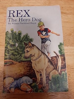 Image du vendeur pour Rex The Hero Dog mis en vente par Whitehorse Books