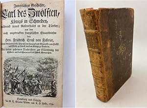 Imagen del vendedor de Zuverlssige Geschichte, Carl des Zwlften, Knigs in Schweden, whrend seines Aufenthalts in der Trkey; Aus den noch ungedruckten franssischen Staatsbriefen des Hrn Friedrich Ernst von Fabrice. . . a la venta por Rnnells Antikvariat AB