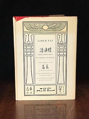 Seller image for Liber XXI. Khing Kang King. Der Klassiker der Reinheit vormals aufnotiert von mir, Ko Yuen, zur Zeit der Dynastie Wu und nun in Reime gebracht von Aleister Crowley und in deutsche Verse gefgt von Frederic Mellinger. for sale by Moroccobound Fine Books, IOBA