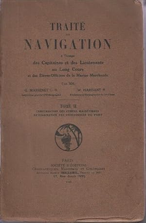Traite de navigation a l'usage des capitaines et des lieutenants au long cours et des eleves offi...