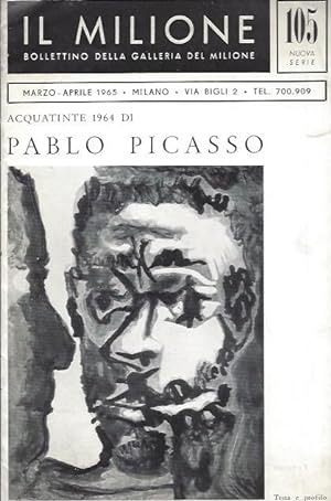Image du vendeur pour Acquatinte 1964 di PABLO PICASSO - Milano, Il Milione Marzo-Aprile 1965 mis en vente par ART...on paper - 20th Century Art Books